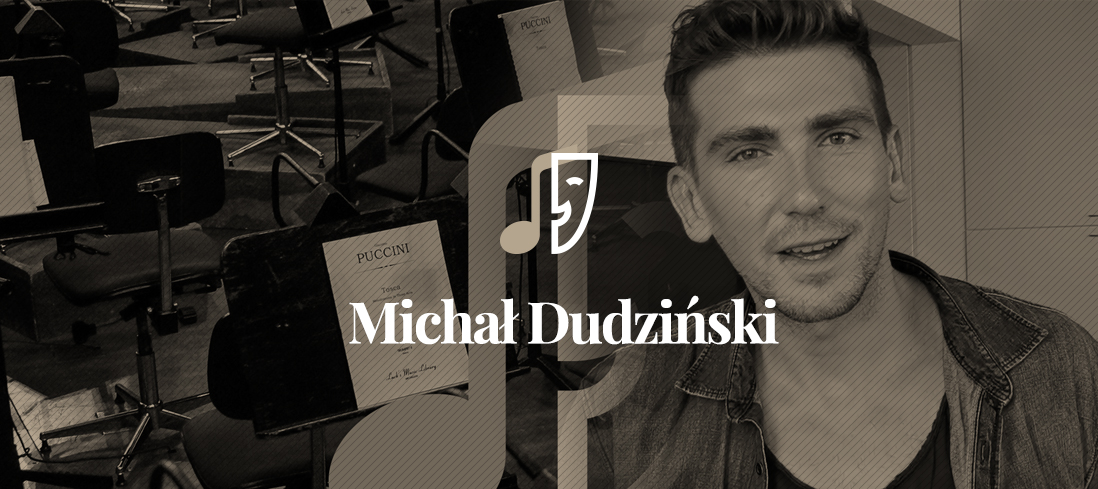 Michał Dudziński – O Operze i Social Mediach
